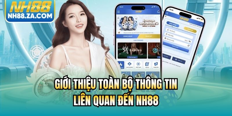 Giới thiệu toàn bộ về HN88