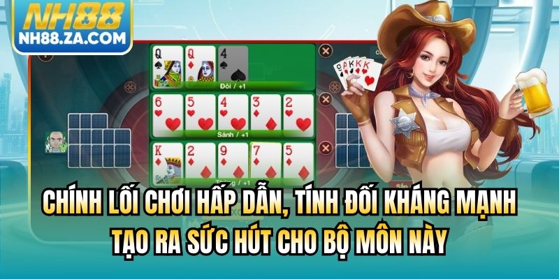 Chính lối chơi hấp dẫn, tính đối kháng mạnh tạo ra sức hút cho bộ môn này